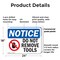 Signmission Do Not Remove Tools, 24 in W x Rectangle, Plastic OS-2PACK-NS-P-1824-L-11353 - alternate 8